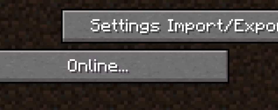 Screenshot showcasing the Minecraft Options Page, now featuring a new button labeled: Settings Import/Export in the upper right corner.